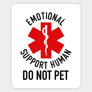 emotional support human Do not pet Magnet